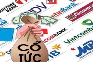 Cổ đông nhiều ngân hàng sắp được nhận cổ tức