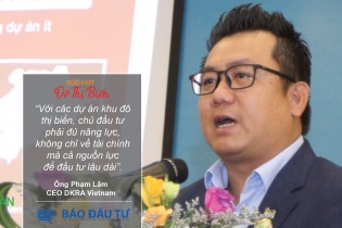 CEO DKRA Phạm Lâm: Thị trường bất động sản biển tăng 3 - 4 lần trong 10 năm