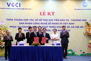 VCCI và Bộ Thông tin và Truyền thông hợp tác thực hiện mục tiêu "Make in Việt Nam”