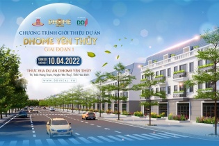 BĐS Hòa Bình 2022: DDI chính thức giới thiệu dự án trọng điểm DHome Yên Thủy