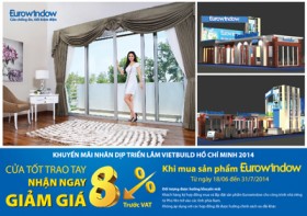 Eurowindow giảm 8% cho khách hàng khu vực phía Nam