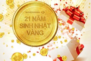 Techcombank tri ân khách hàng nhân dịp sinh nhật 21 năm